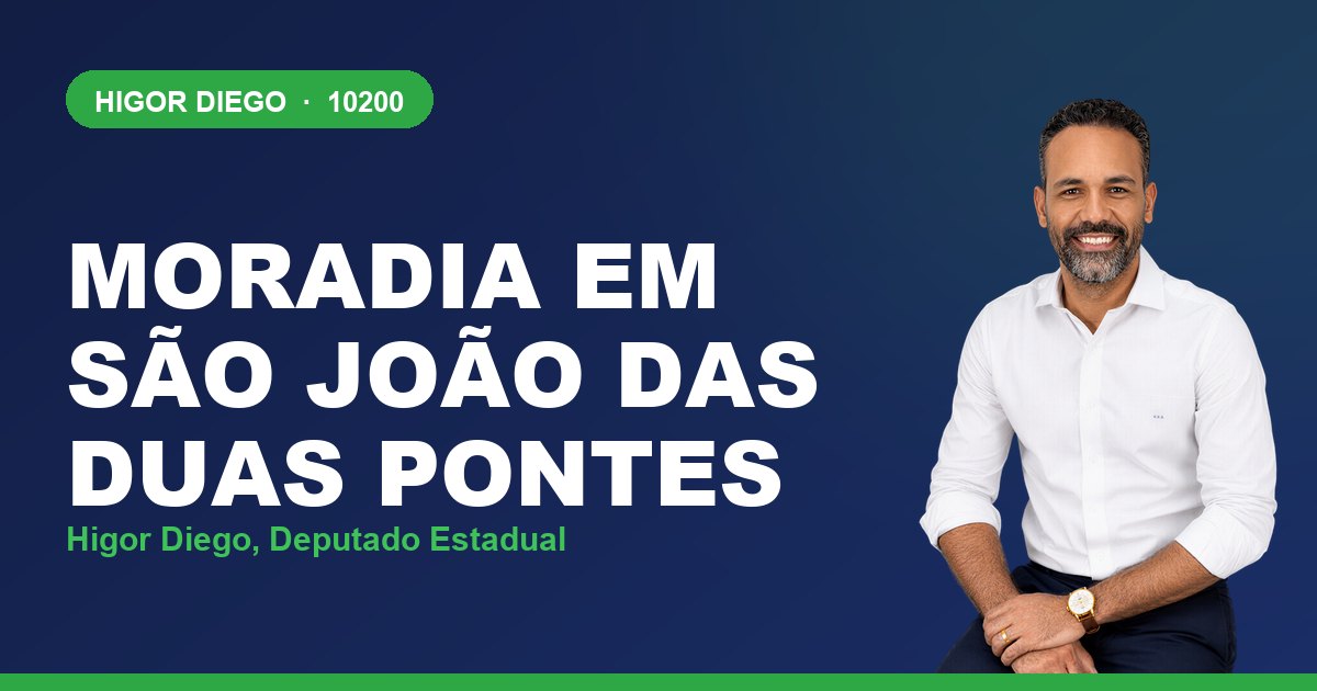 Moradia em São João das Duas Pontes, com Higor Diego, deputado estadual 10200