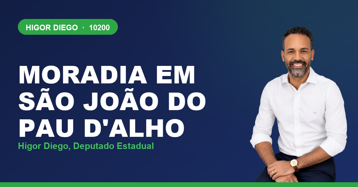 Moradia em São João do Pau d'Alho, com Higor Diego, deputado estadual 10200