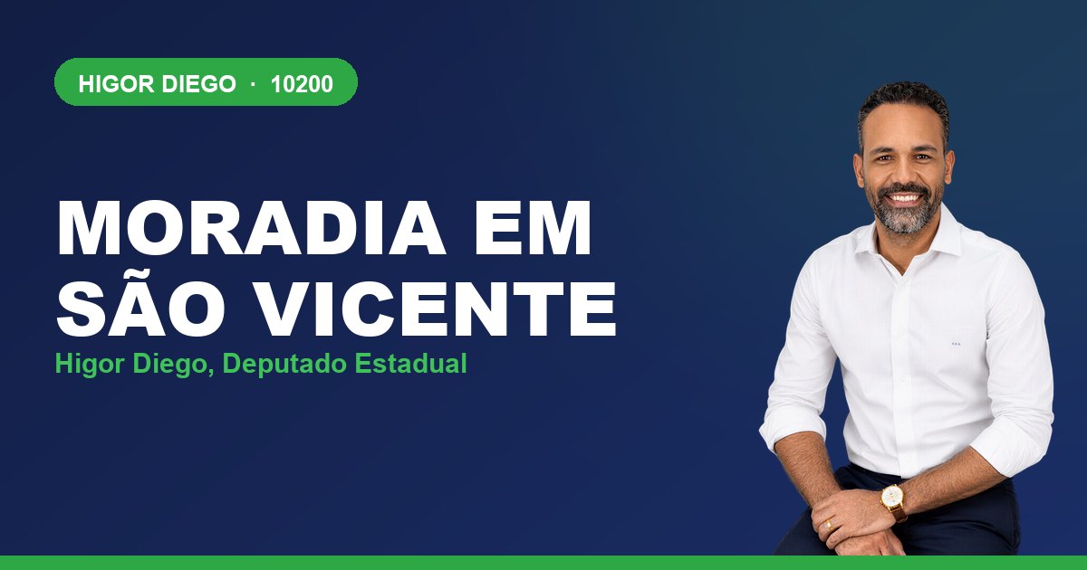 Moradia em São Vicente, com Higor Diego, deputado estadual 10200