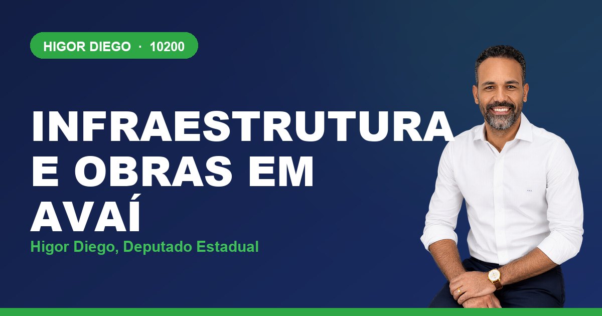 Infraestrutura e Obras em Avaí, com Higor Diego, deputado estadual 10200