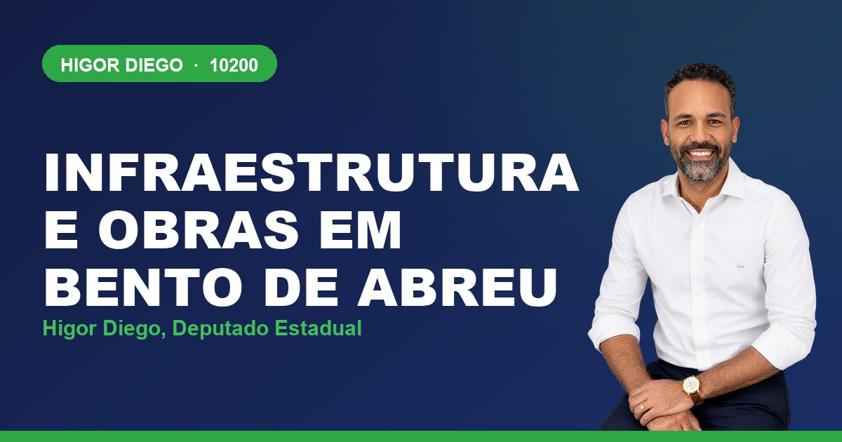 Infraestrutura e Obras em Bento de Abreu, com Higor Diego, deputado estadual 10200