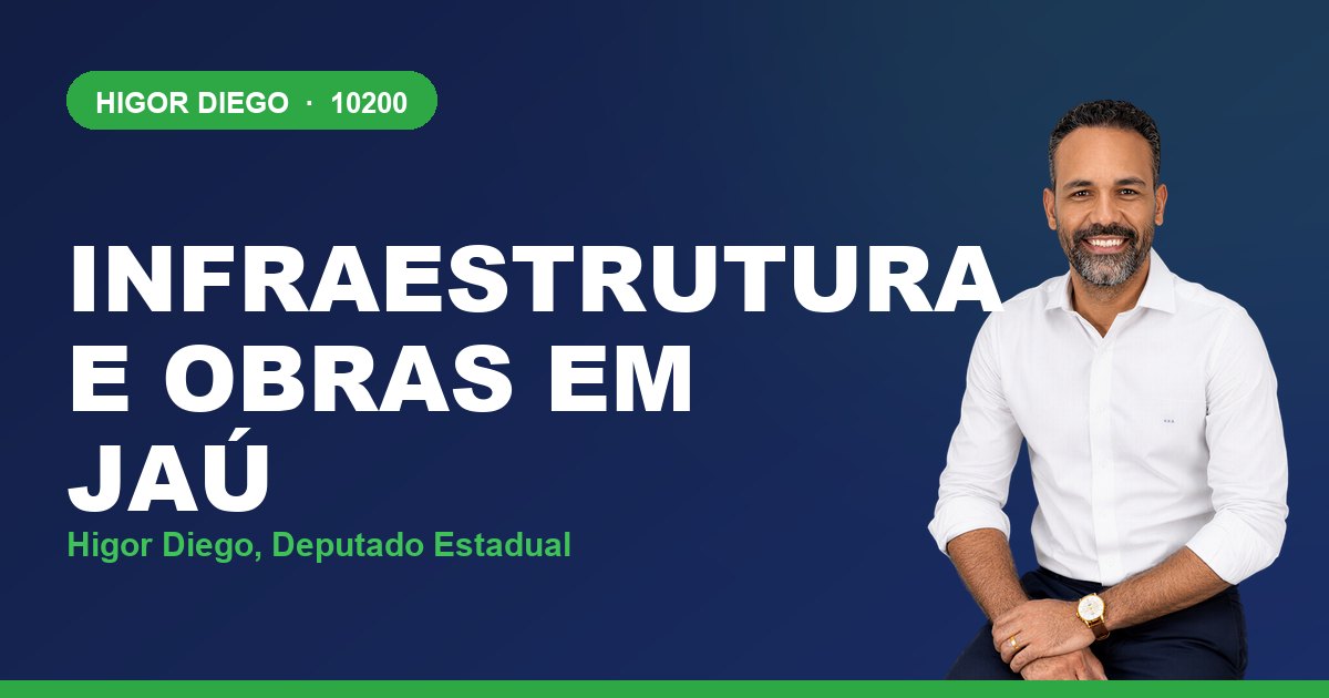 Infraestrutura e Obras em Jaú, com Higor Diego, deputado estadual 10200