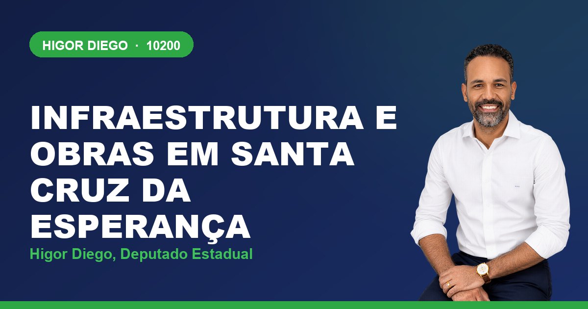 Infraestrutura e Obras em Santa Cruz da Esperança, com Higor Diego, deputado estadual 10200