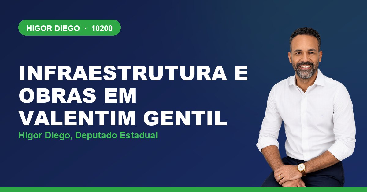 Infraestrutura e Obras em Valentim Gentil, com Higor Diego, deputado estadual 10200