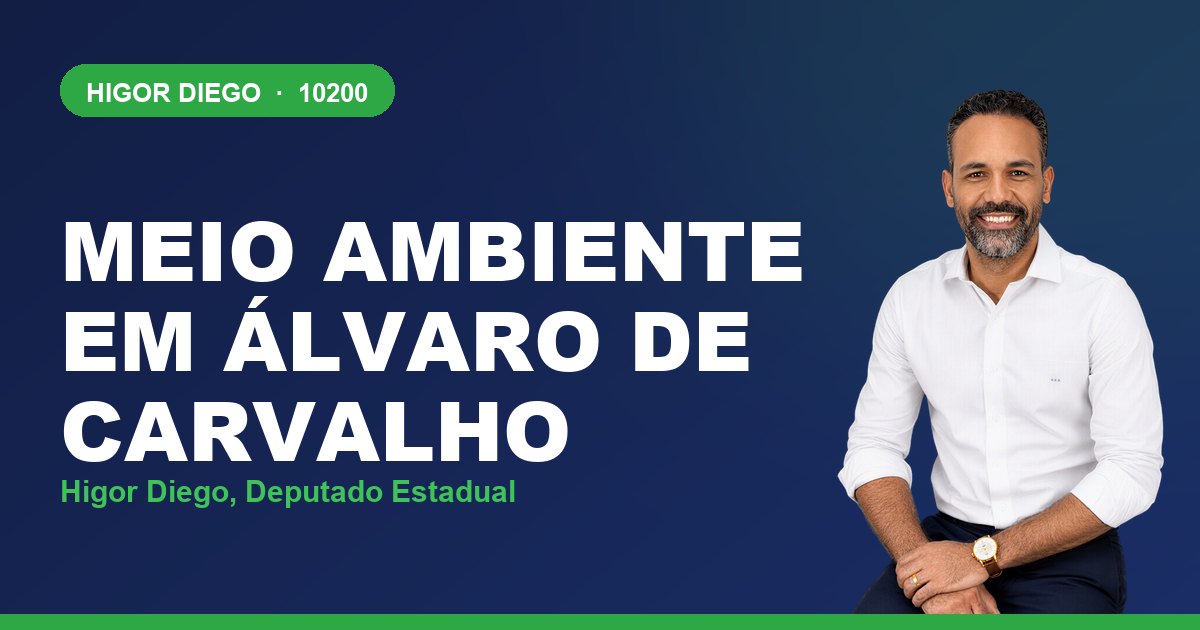 Meio Ambiente em Álvaro de Carvalho, com Higor Diego, deputado estadual 10200