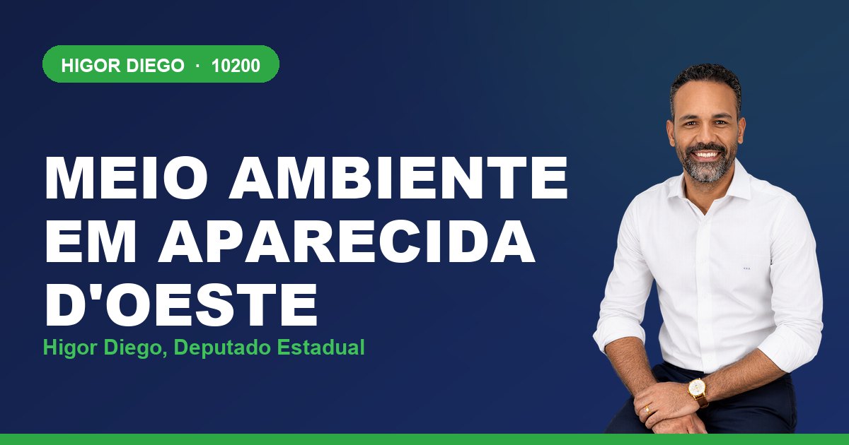 Meio Ambiente em Aparecida d'Oeste, com Higor Diego, deputado estadual 10200