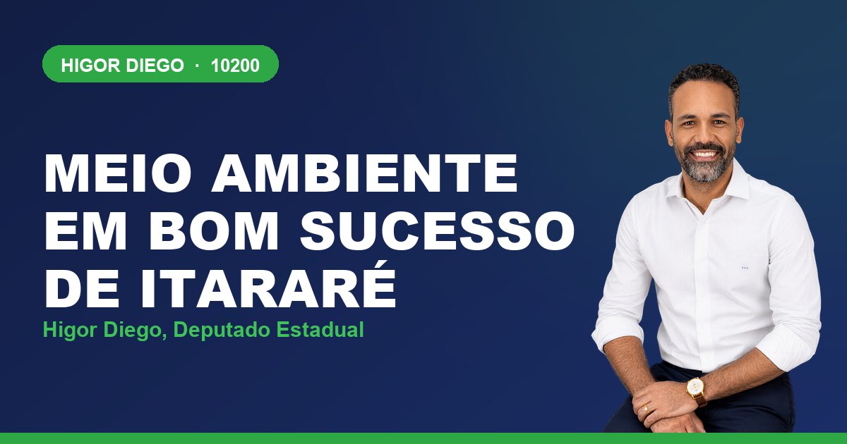 Meio Ambiente em Bom Sucesso de Itararé, com Higor Diego, deputado estadual 10200