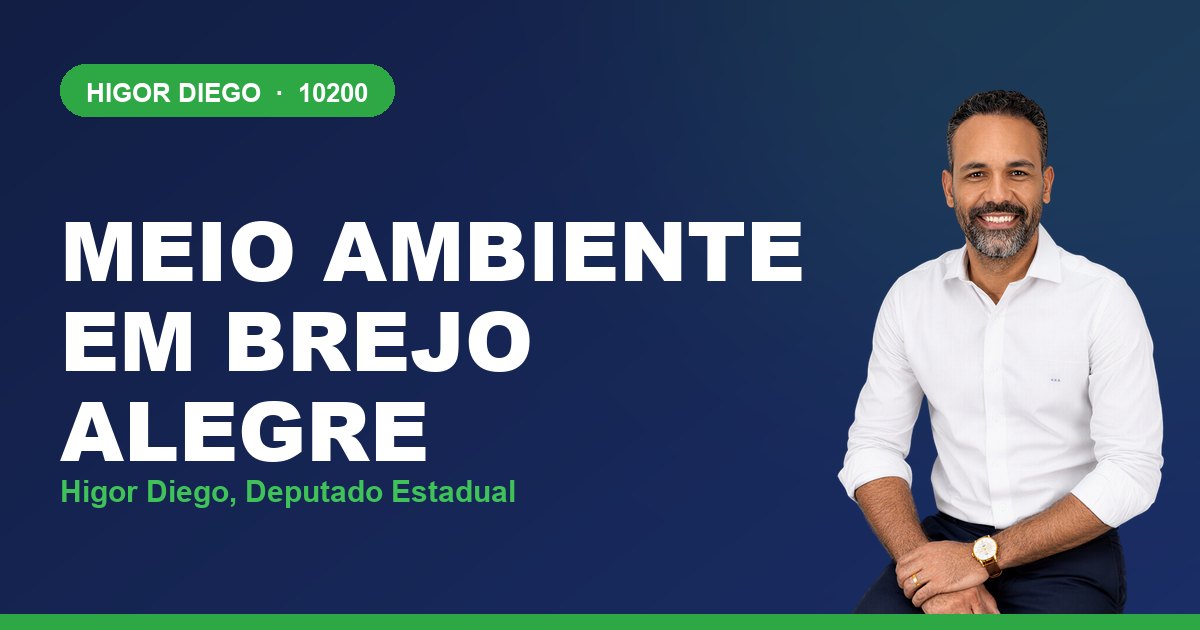 Meio Ambiente em Brejo Alegre, com Higor Diego, deputado estadual 10200