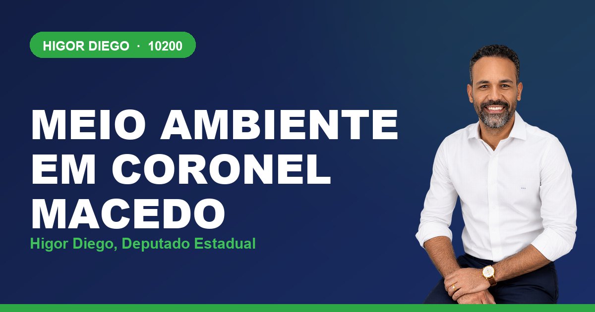 Meio Ambiente em Coronel Macedo, com Higor Diego, deputado estadual 10200