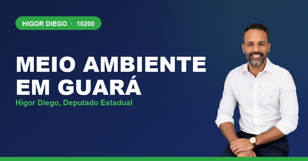 Meio Ambiente em Guará, com Higor Diego, deputado estadual 10200
