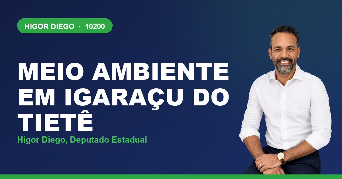 Meio Ambiente em Igaraçu do Tietê, com Higor Diego, deputado estadual 10200
