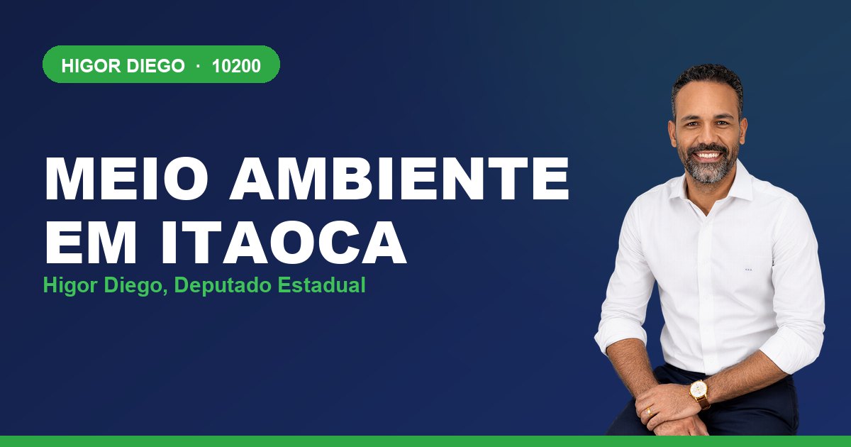Meio Ambiente em Itaoca, com Higor Diego, deputado estadual 10200
