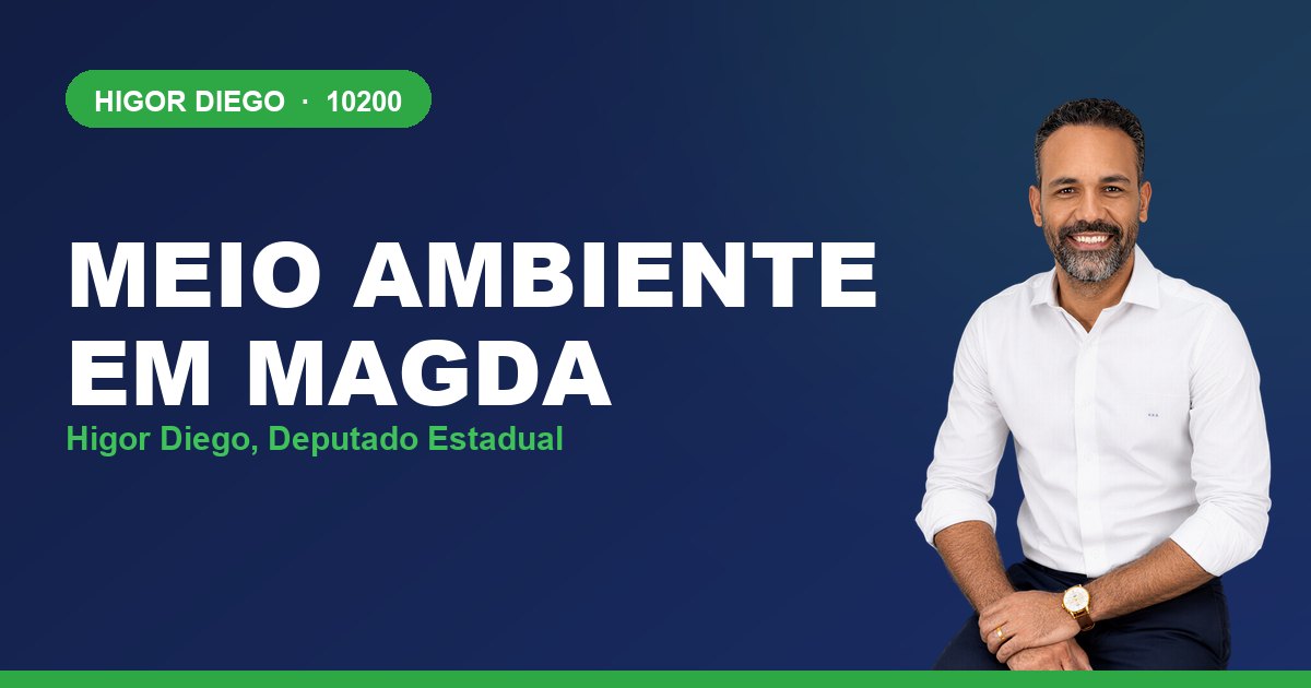 Meio Ambiente em Magda, com Higor Diego, deputado estadual 10200