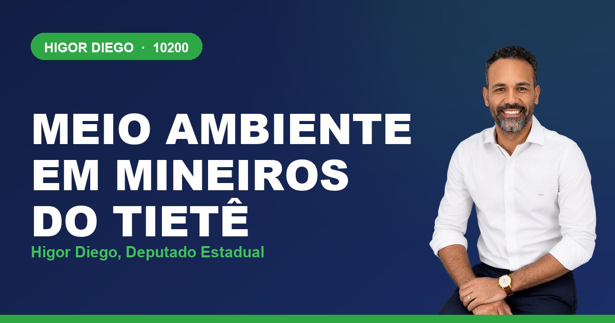 Meio Ambiente em Mineiros do Tietê, com Higor Diego, deputado estadual 10200