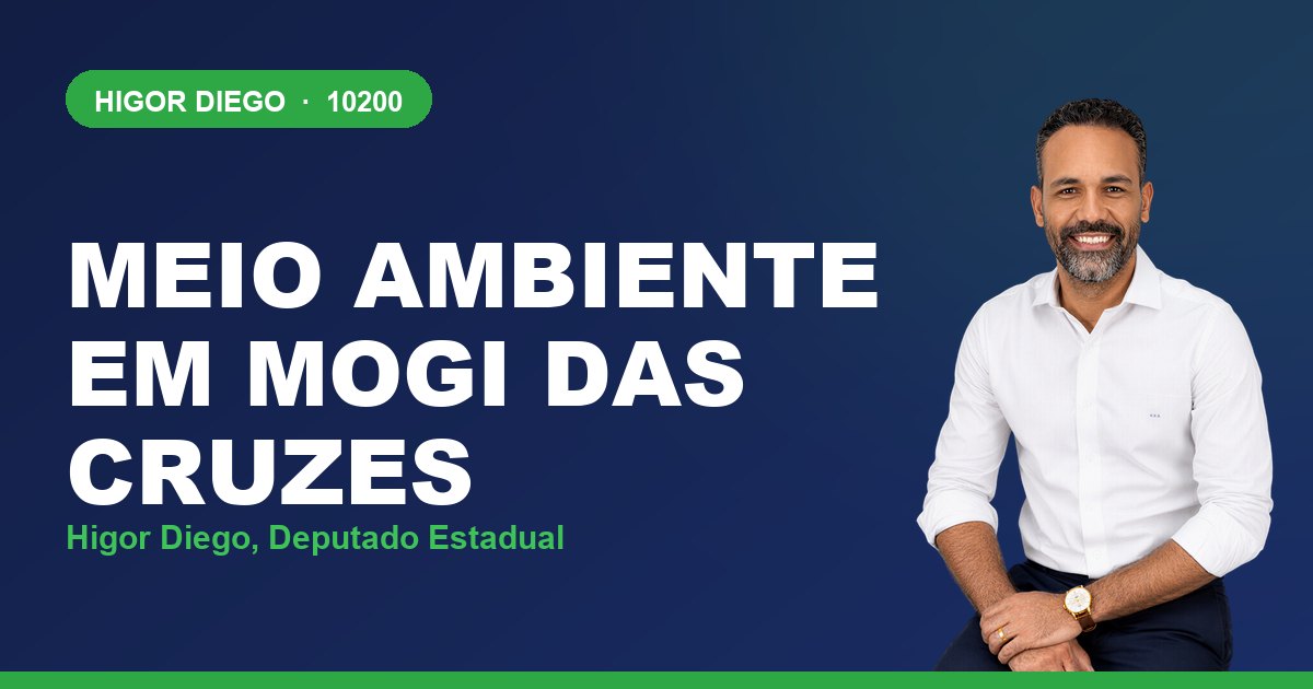 Meio Ambiente em Mogi das Cruzes, com Higor Diego, deputado estadual 10200
