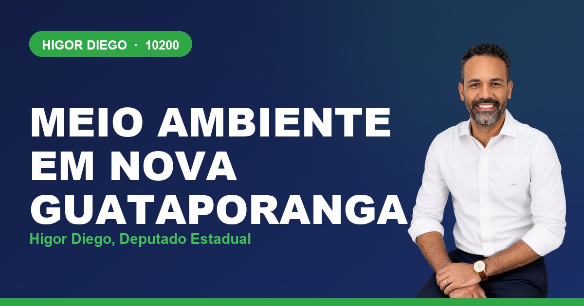 Meio Ambiente em Nova Guataporanga, com Higor Diego, deputado estadual 10200