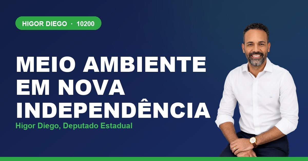 Meio Ambiente em Nova Independência, com Higor Diego, deputado estadual 10200