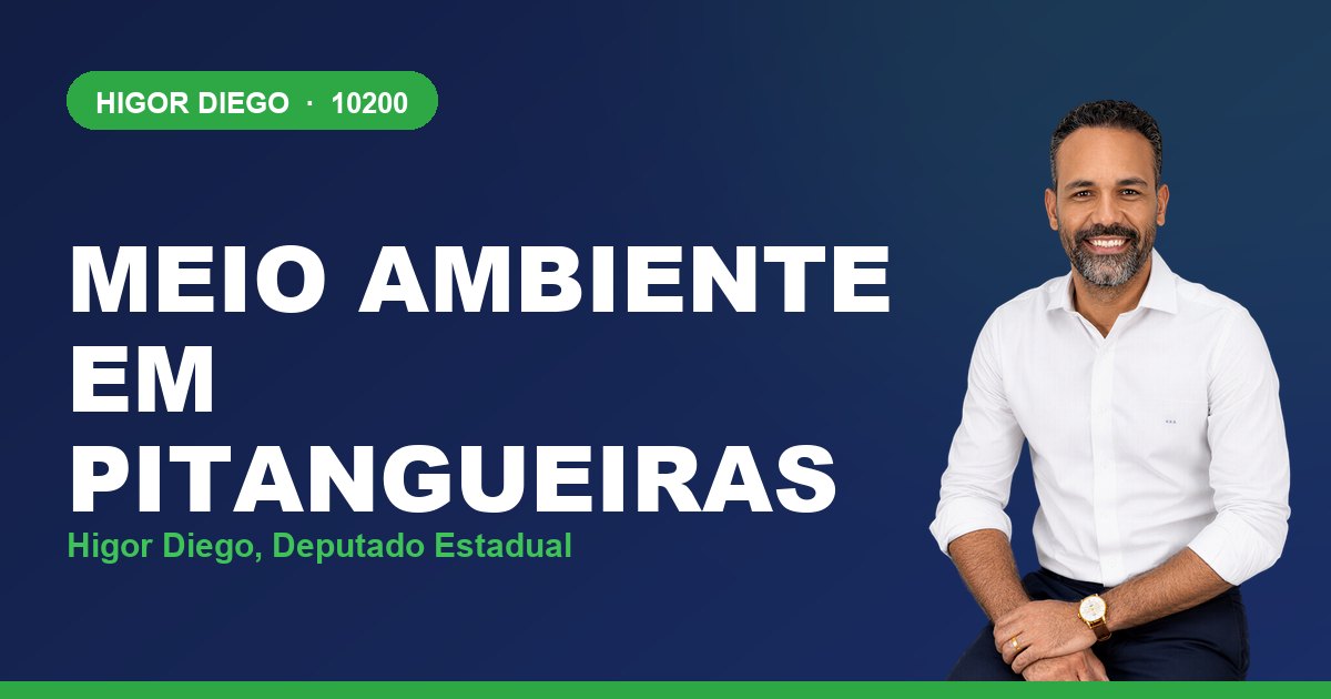Meio Ambiente em Pitangueiras, com Higor Diego, deputado estadual 10200