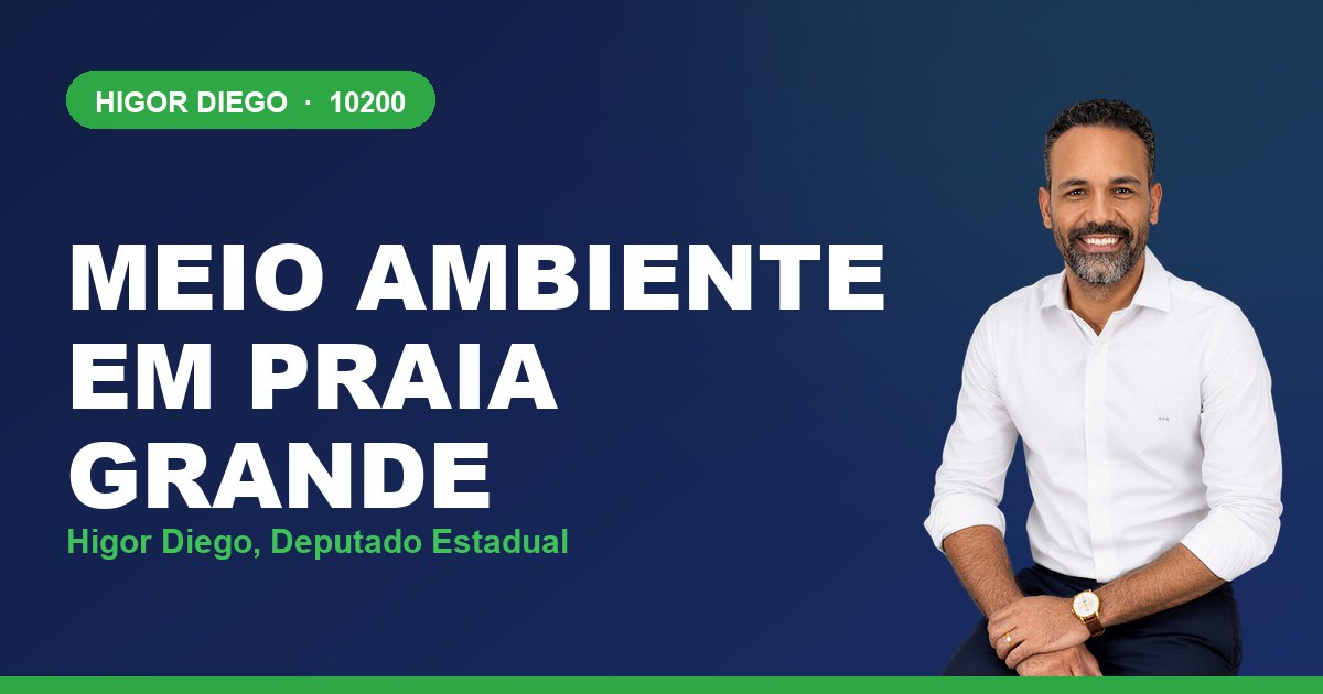 Meio Ambiente em Praia Grande, com Higor Diego, deputado estadual 10200