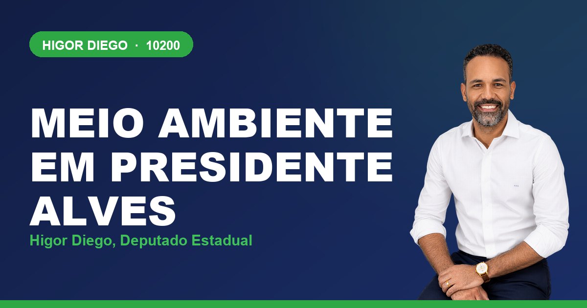Meio Ambiente em Presidente Alves, com Higor Diego, deputado estadual 10200