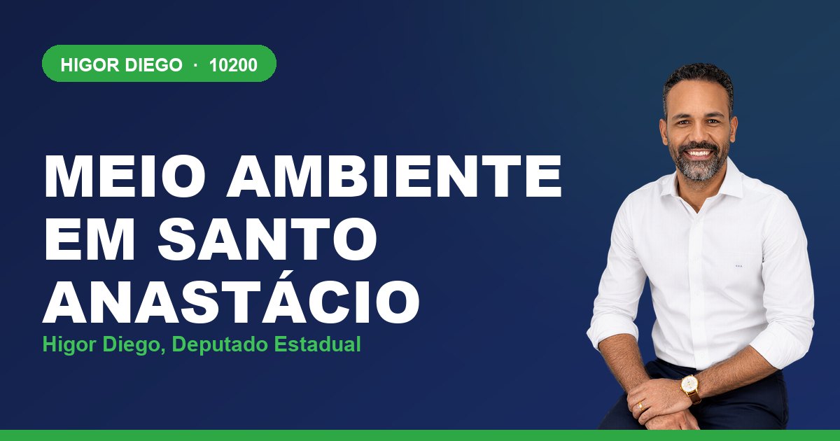 Meio Ambiente em Santo Anastácio, com Higor Diego, deputado estadual 10200