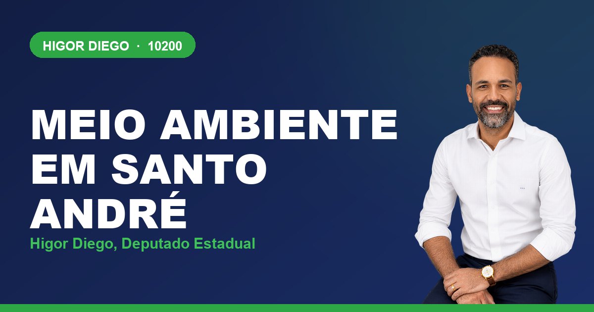 Meio Ambiente em Santo André, com Higor Diego, deputado estadual 10200