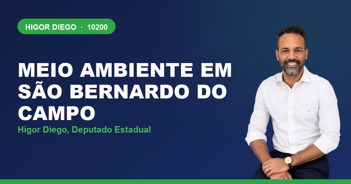 Meio Ambiente em São Bernardo do Campo, com Higor Diego, deputado estadual 10200