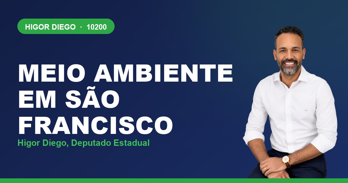 Meio Ambiente em São Francisco, com Higor Diego, deputado estadual 10200