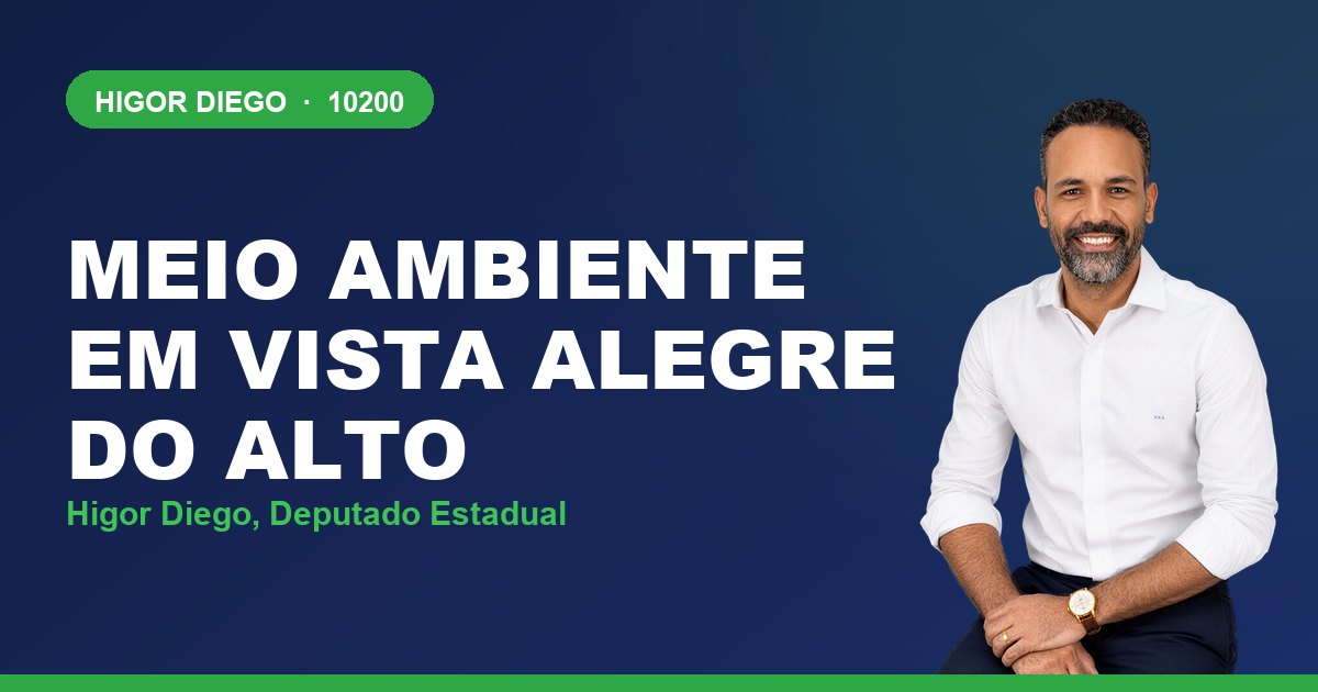 Meio Ambiente em Vista Alegre do Alto, com Higor Diego, deputado estadual 10200