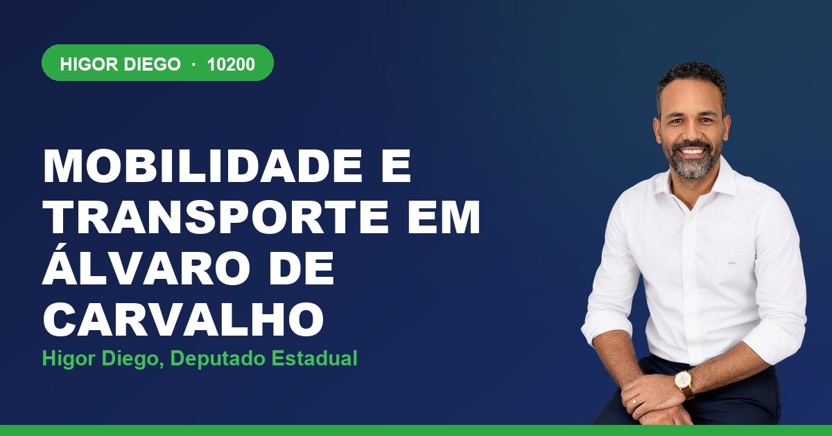 Mobilidade e Transporte em Álvaro de Carvalho, com Higor Diego, deputado estadual 10200