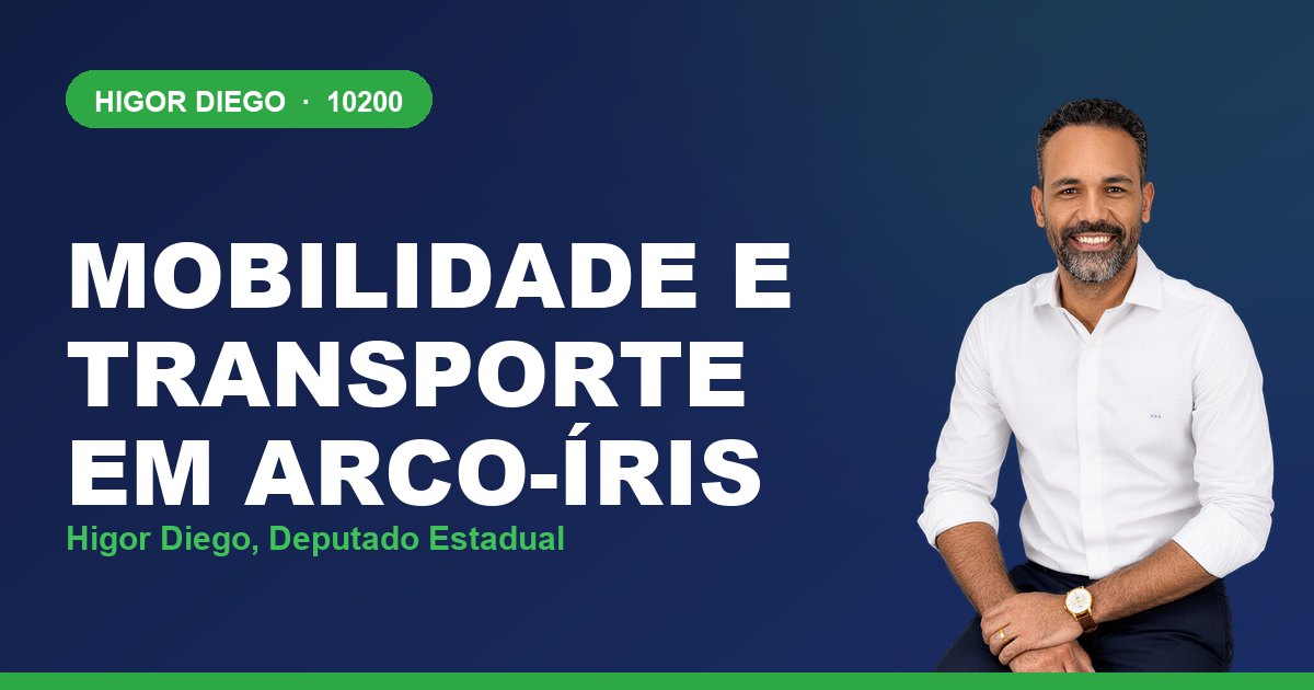 Mobilidade e Transporte em Arco-Íris, com Higor Diego, deputado estadual 10200