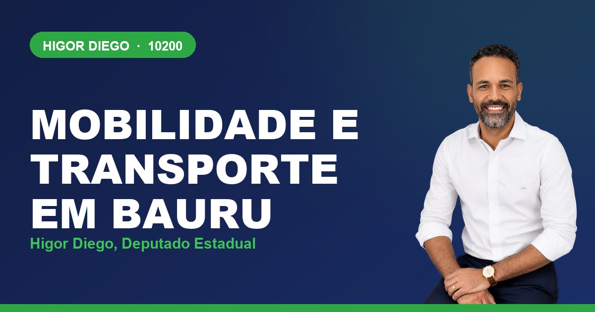 Mobilidade e Transporte em Bauru, com Higor Diego, deputado estadual 10200