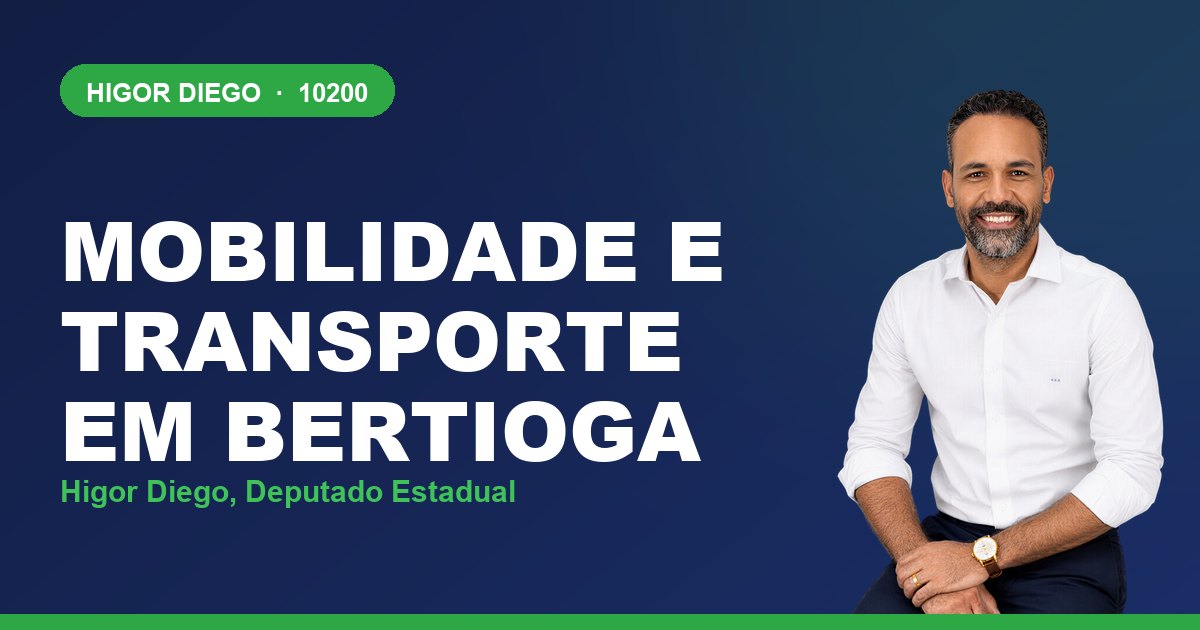 Mobilidade e Transporte em Bertioga, com Higor Diego, deputado estadual 10200