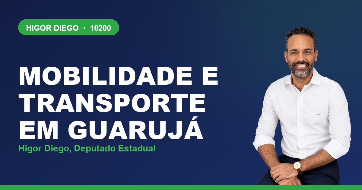 Mobilidade e Transporte em Guarujá, com Higor Diego, deputado estadual 10200