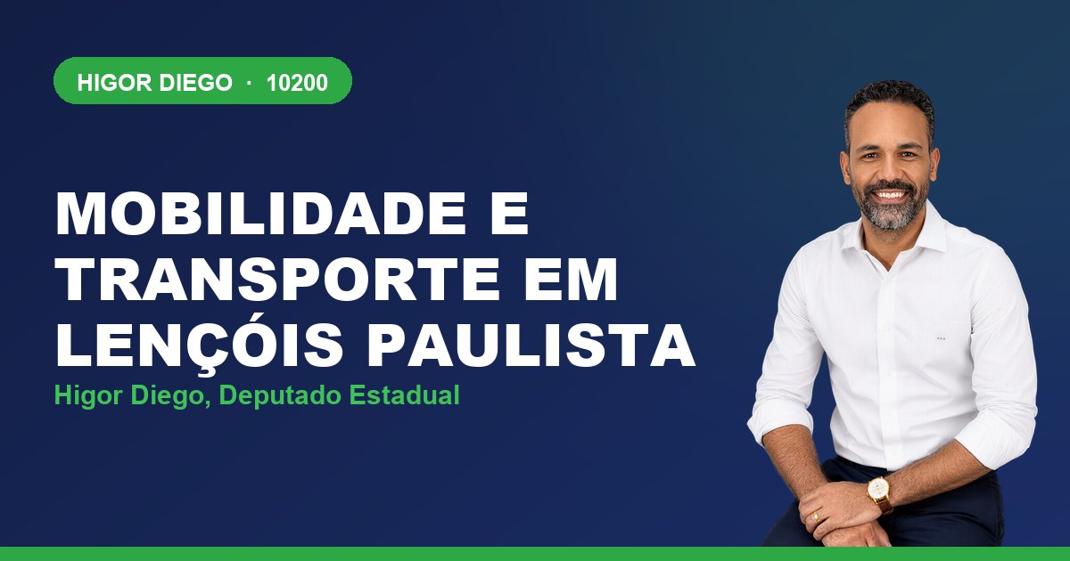 Mobilidade e Transporte em Lençóis Paulista, com Higor Diego, deputado estadual 10200