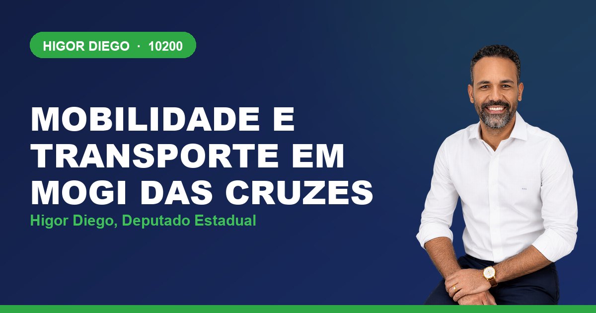 Mobilidade e Transporte em Mogi das Cruzes, com Higor Diego, deputado estadual 10200