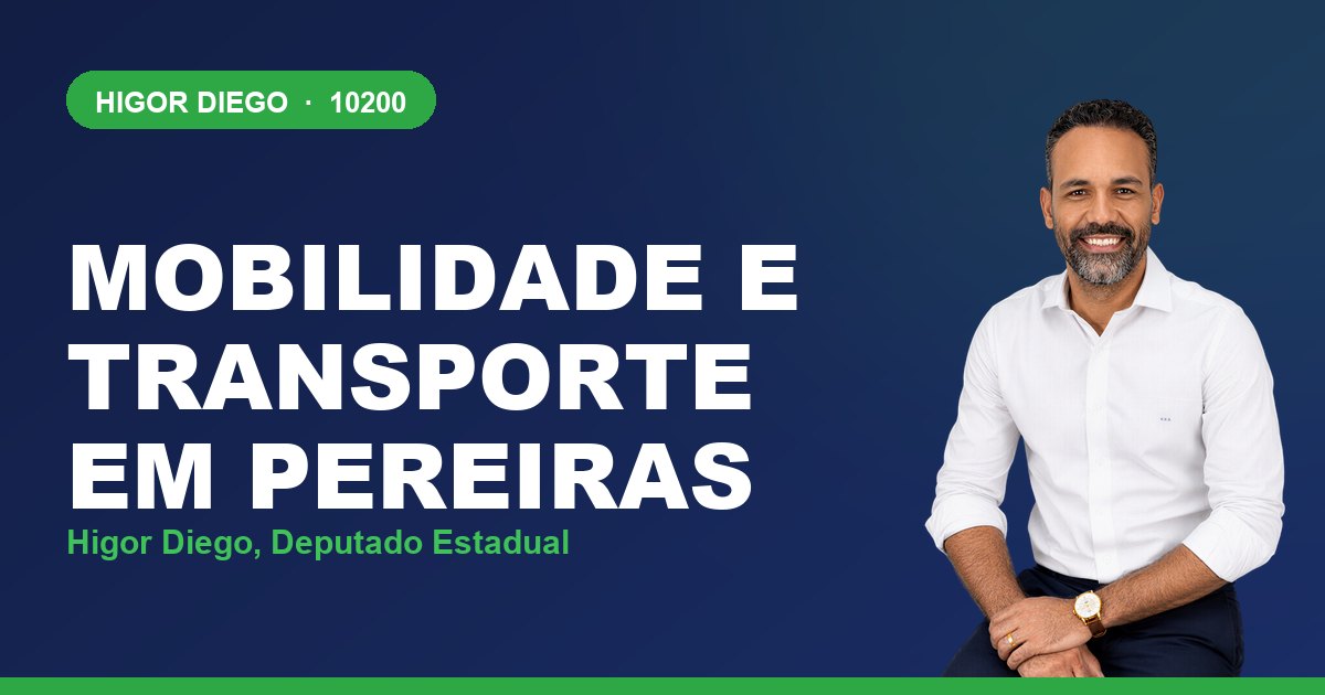 Mobilidade e Transporte em Pereiras, com Higor Diego, deputado estadual 10200