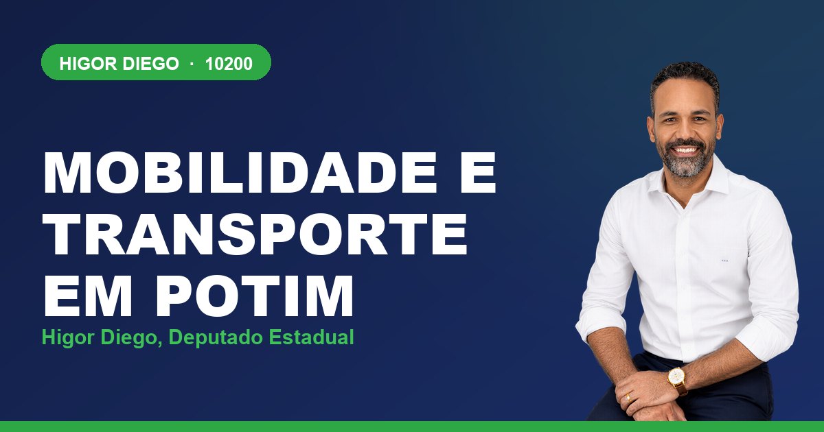 Mobilidade e Transporte em Potim, com Higor Diego, deputado estadual 10200