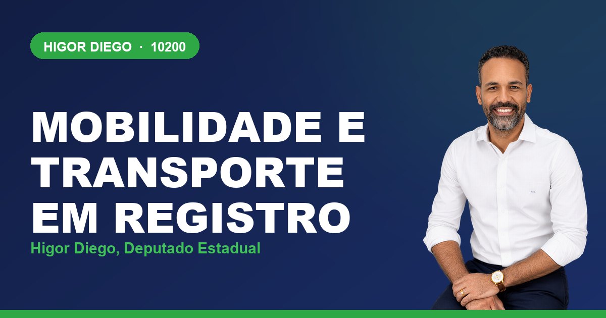 Mobilidade e Transporte em Registro, com Higor Diego, deputado estadual 10200