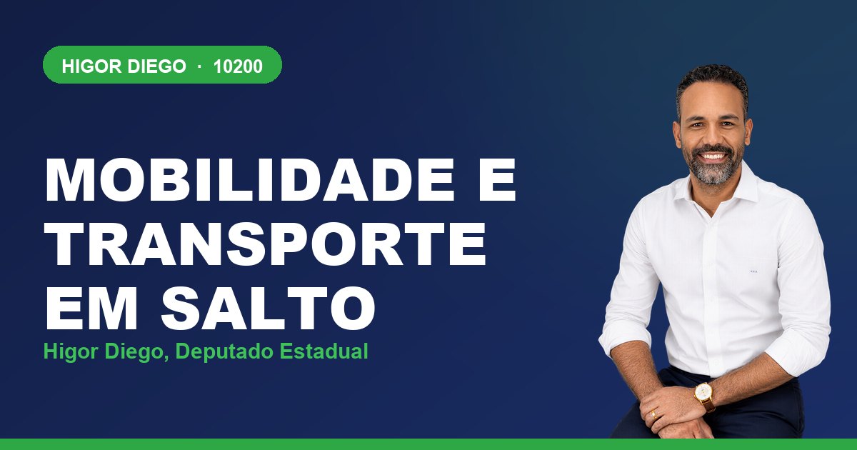Mobilidade e Transporte em Salto, com Higor Diego, deputado estadual 10200