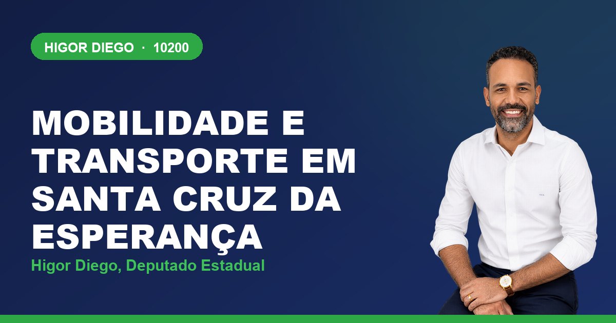 Mobilidade e Transporte em Santa Cruz da Esperança, com Higor Diego, deputado estadual 10200