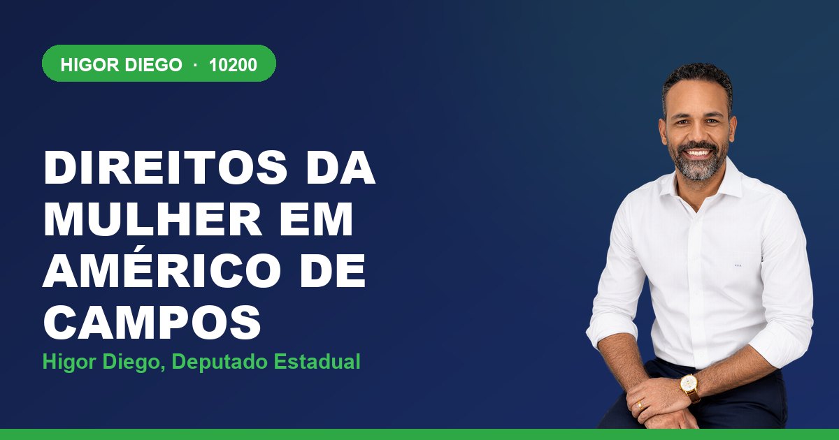 Direitos da Mulher em Américo de Campos, com Higor Diego, deputado estadual 10200