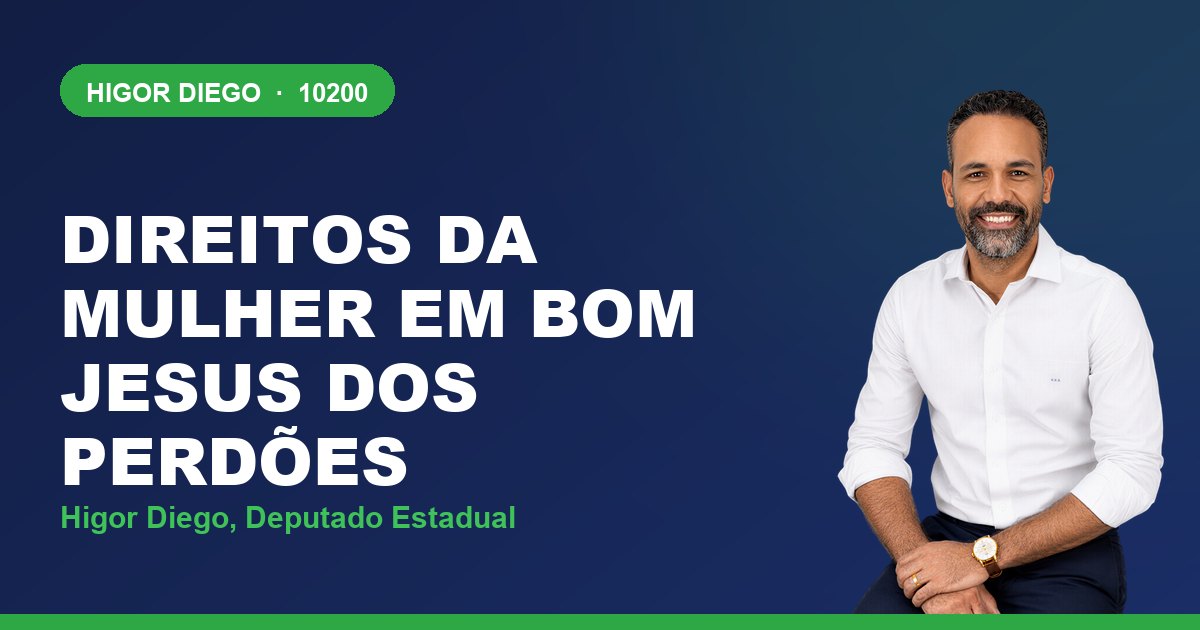 Direitos da Mulher em Bom Jesus dos Perdões, com Higor Diego, deputado estadual 10200