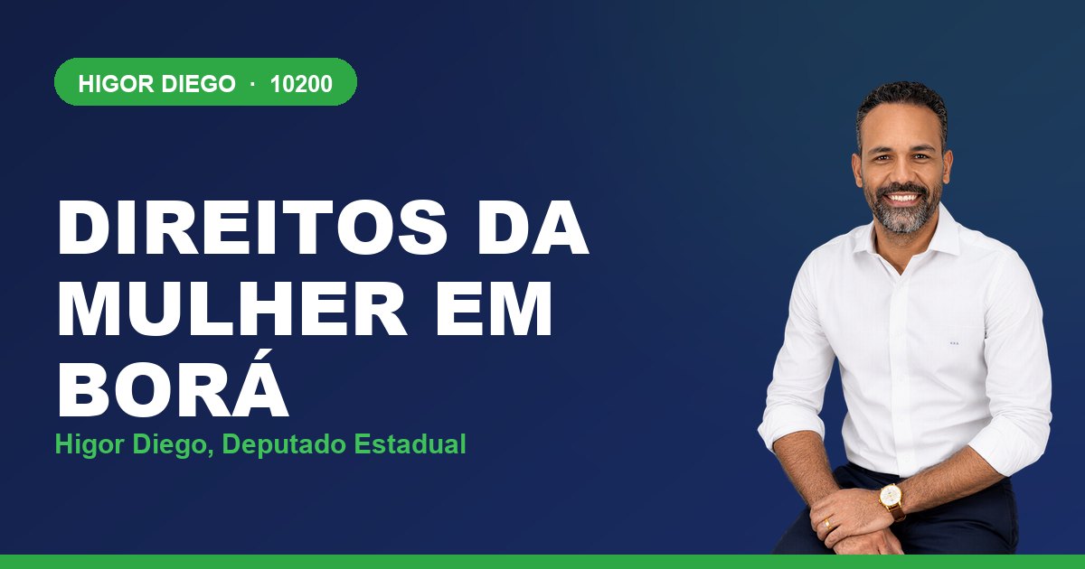 Direitos da Mulher em Borá, com Higor Diego, deputado estadual 10200