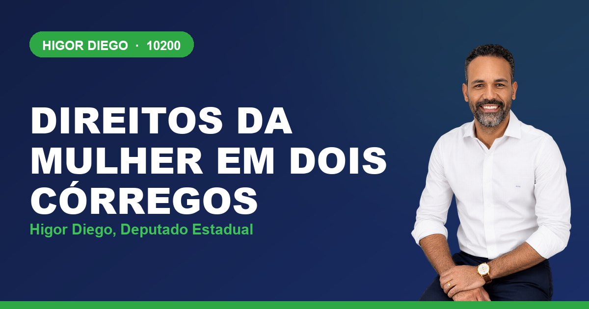 Direitos da Mulher em Dois Córregos, com Higor Diego, deputado estadual 10200