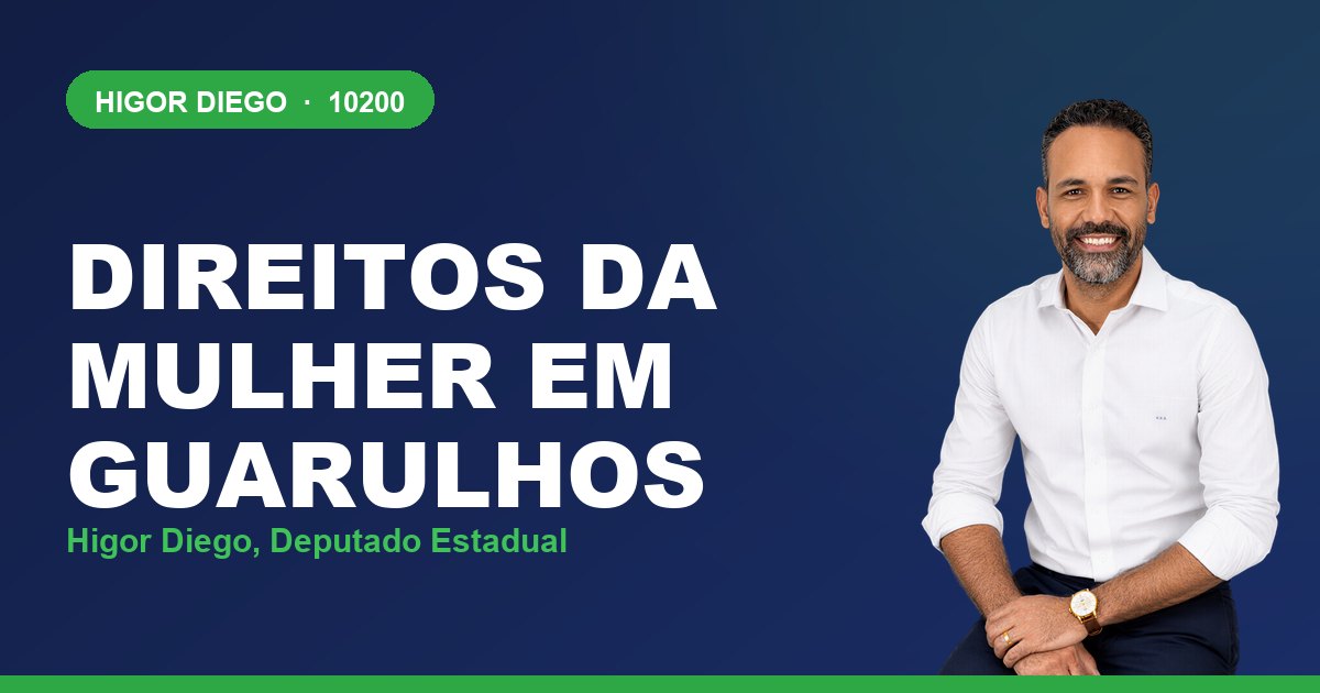 Direitos da Mulher em Guarulhos, com Higor Diego, deputado estadual 10200