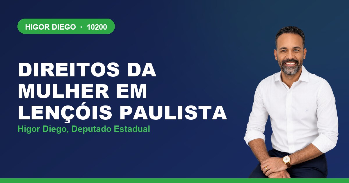 Direitos da Mulher em Lençóis Paulista, com Higor Diego, deputado estadual 10200