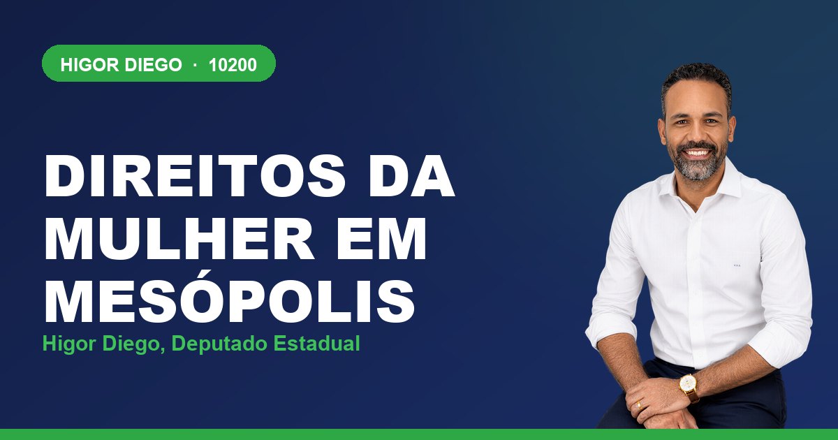 Direitos da Mulher em Mesópolis, com Higor Diego, deputado estadual 10200