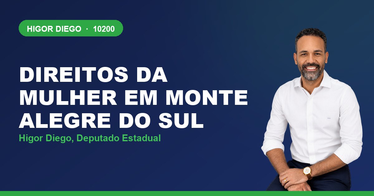 Direitos da Mulher em Monte Alegre do Sul, com Higor Diego, deputado estadual 10200