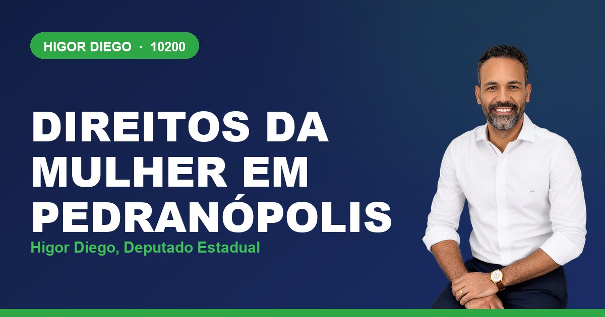 Direitos da Mulher em Pedranópolis, com Higor Diego, deputado estadual 10200